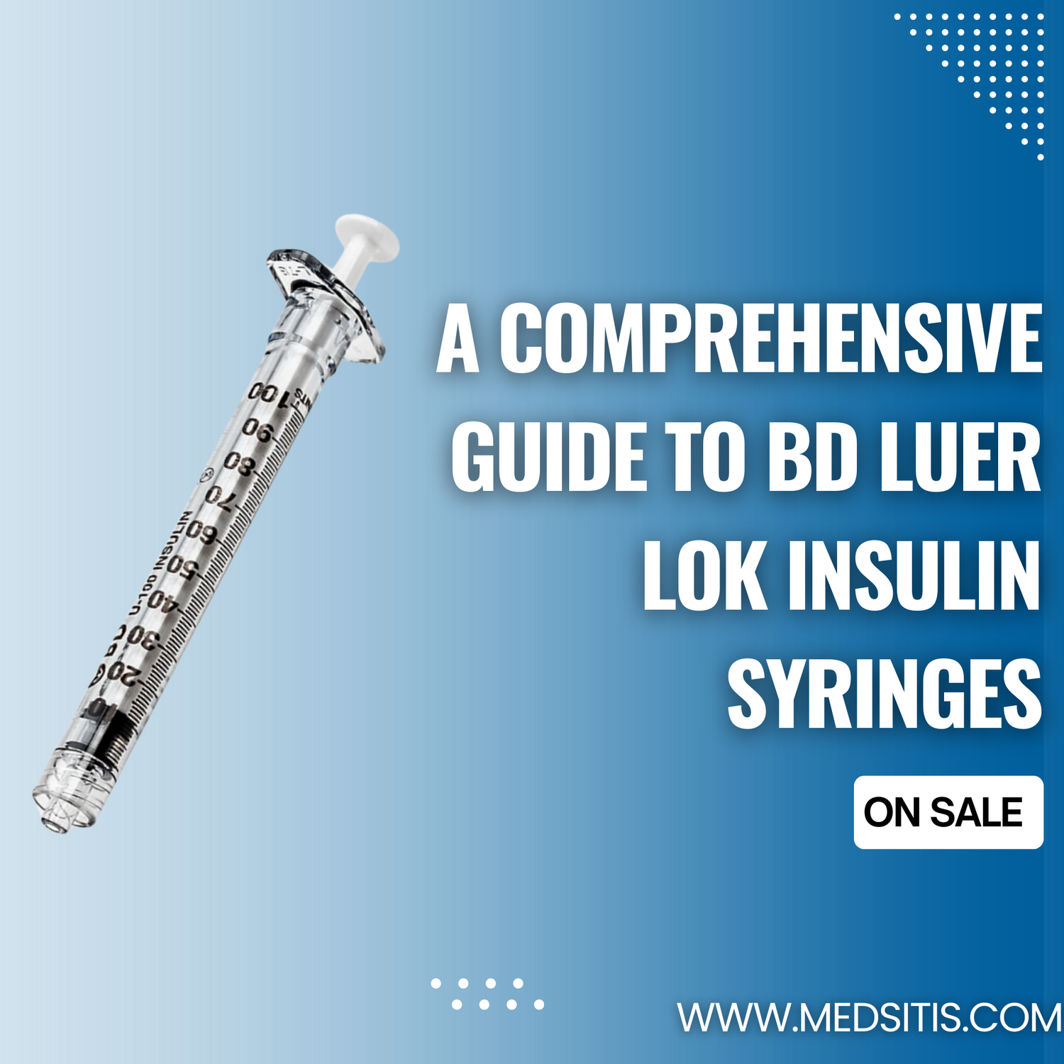 A Comprehensive Guide to BD Luer Lok Insulin Syringes: Optimizing Diabetes Management