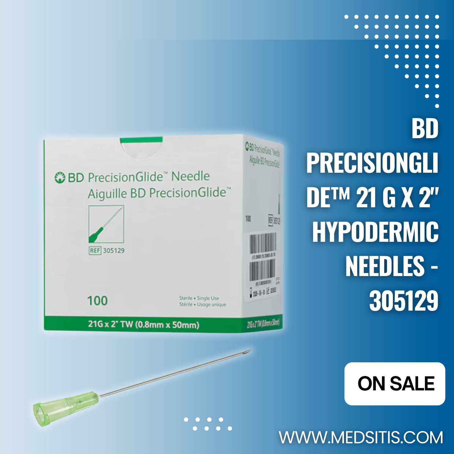 Precision and Reliability with the BD PrecisionGlide™ 21G x 2" Hypodermic Needles – Now on Sale!