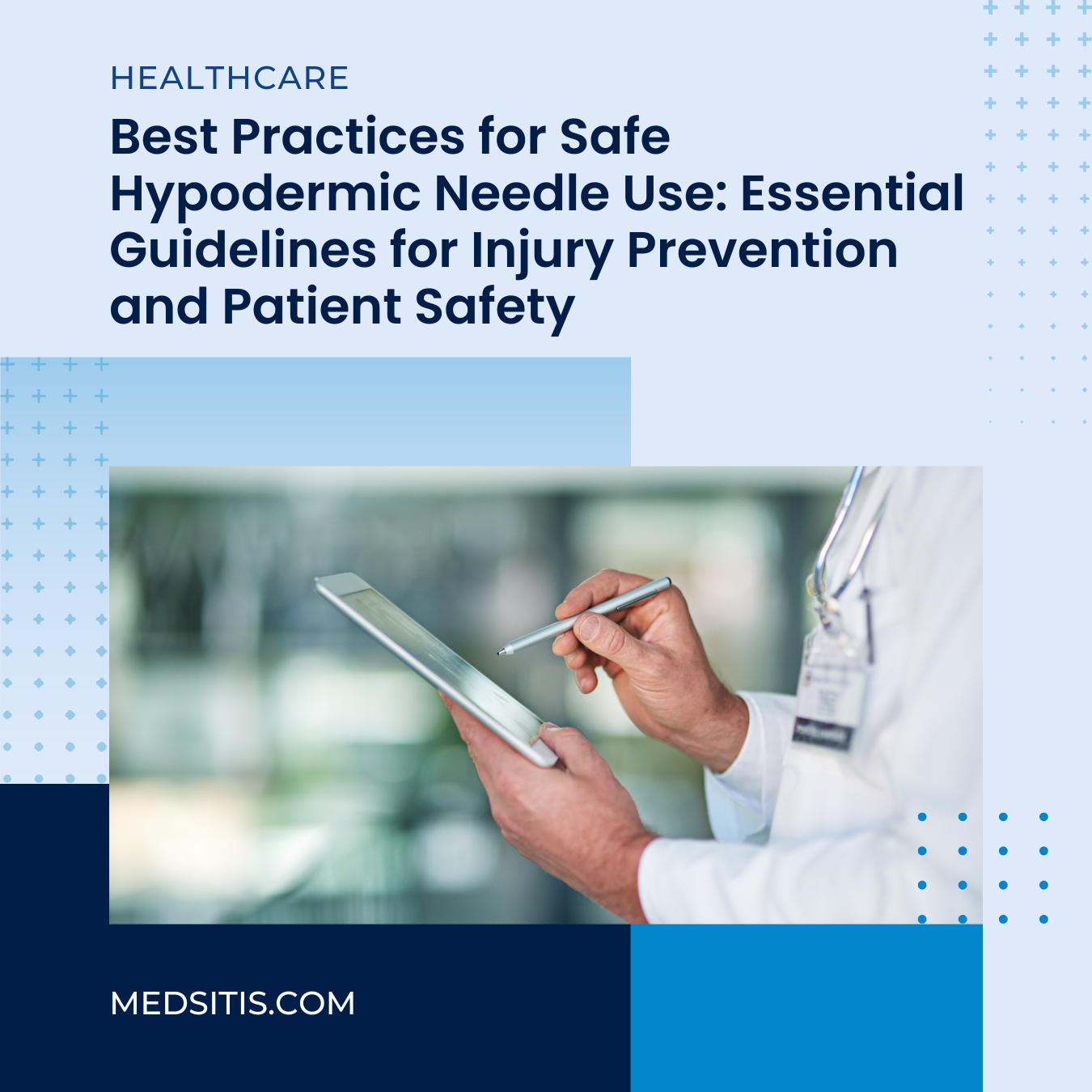 Best Practices for Safe Hypodermic Needle Use: Essential Guidelines for Injury Prevention and Patient Safety