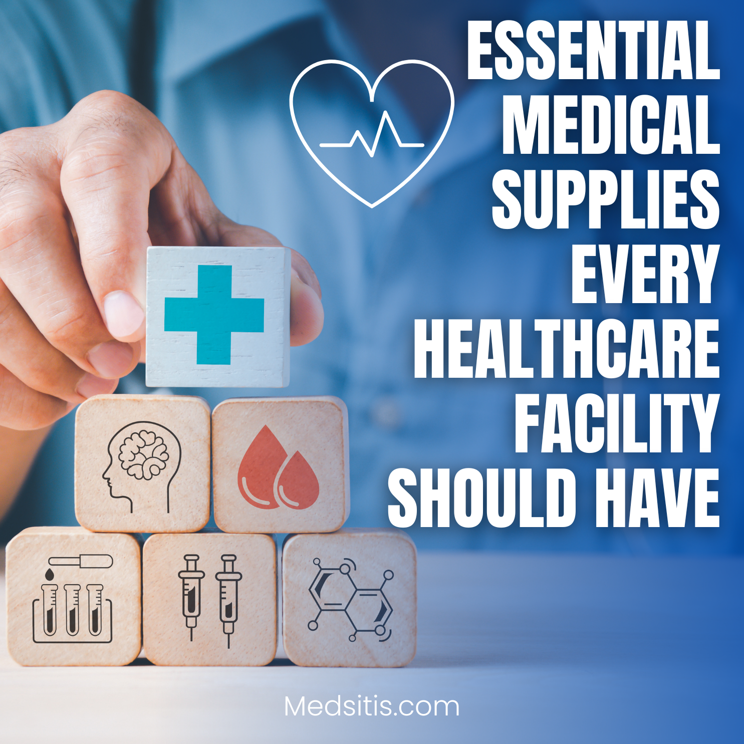 Essential Medical Supplies Every Healthcare Facility Should Have