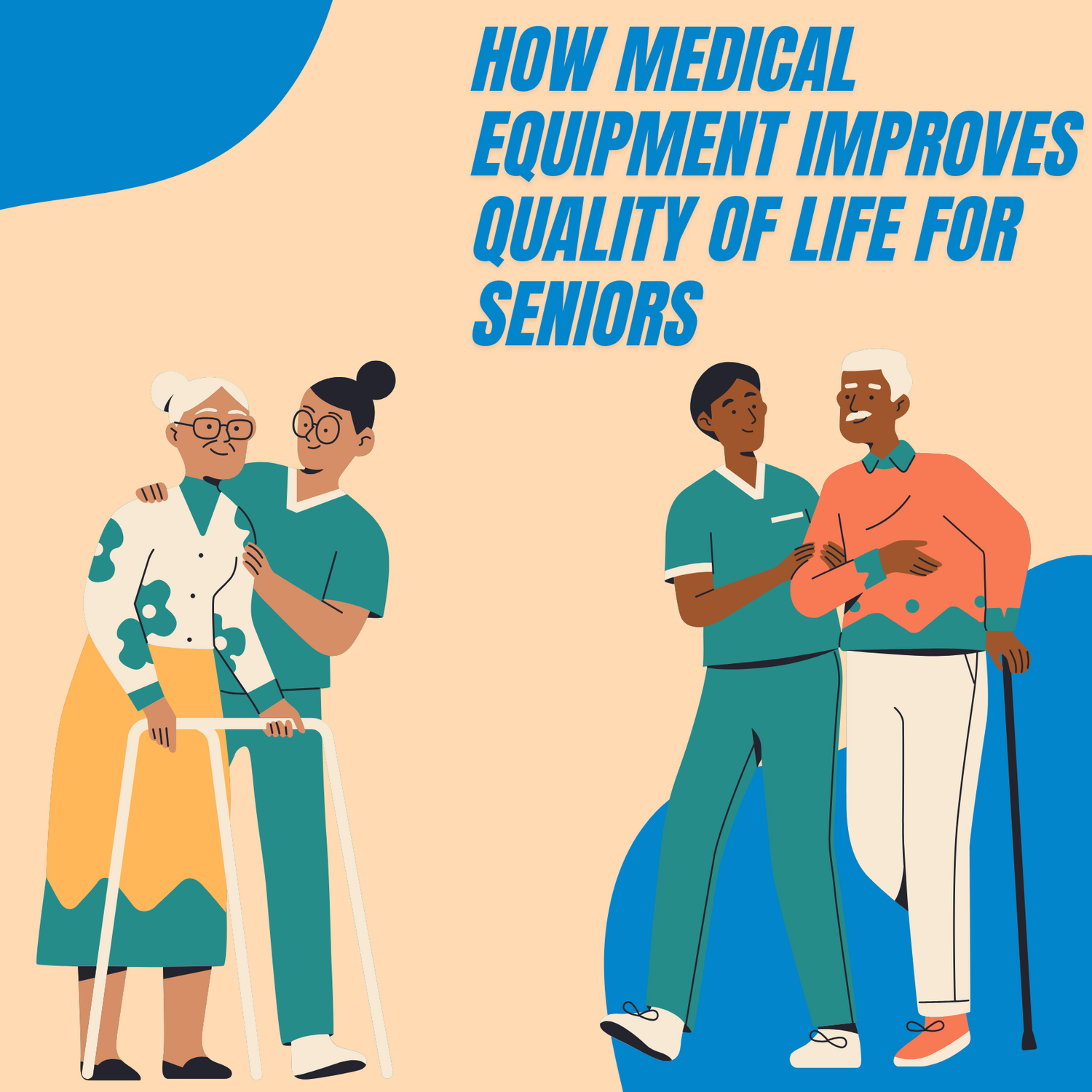 How Medical Equipment Improves Quality of Life for Seniors