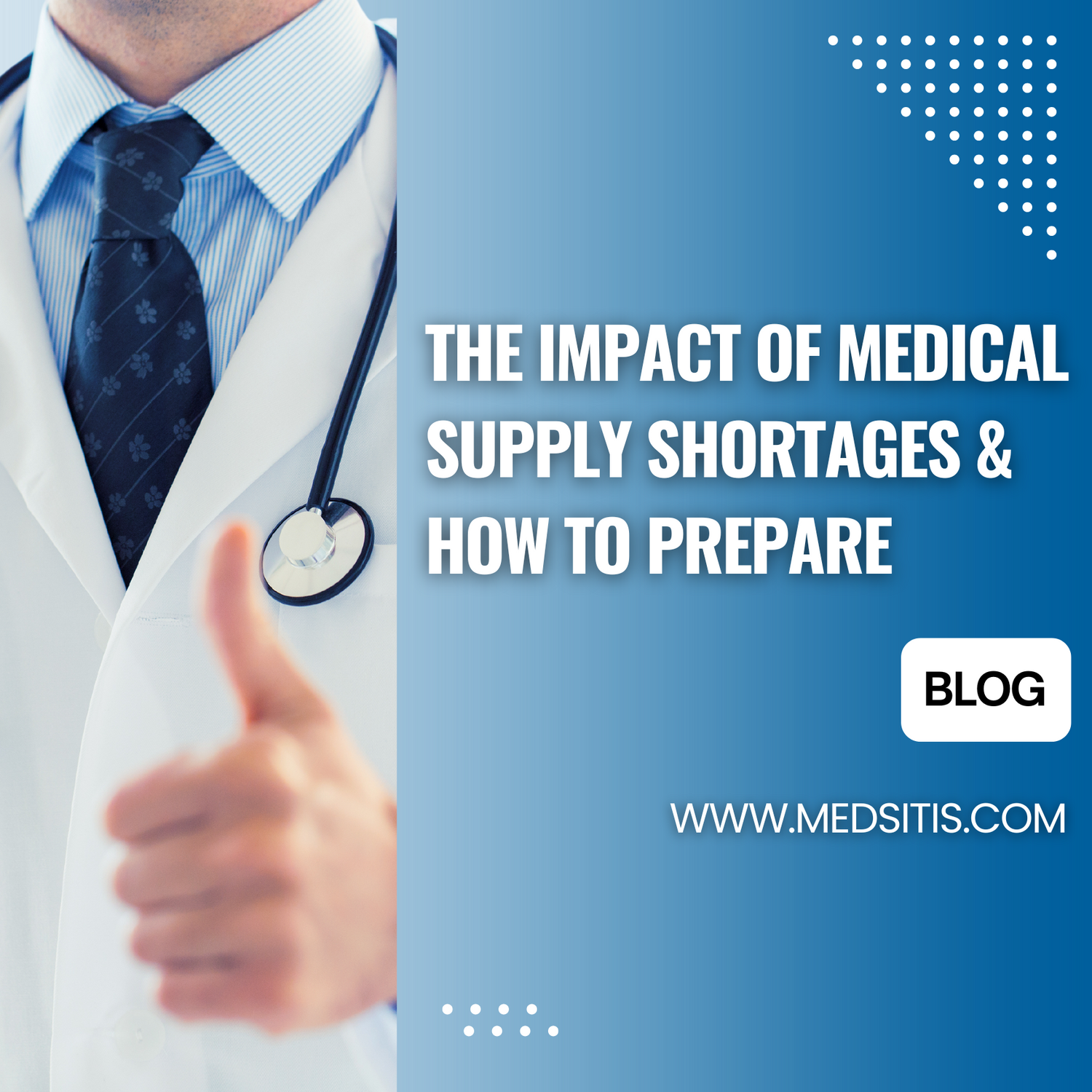 The Impact of Medical Supply Shortages & How to Prepare