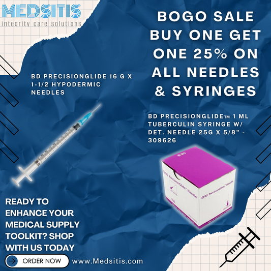 BOGO25 Sale: Get More, Save More on Needles & Syringes!