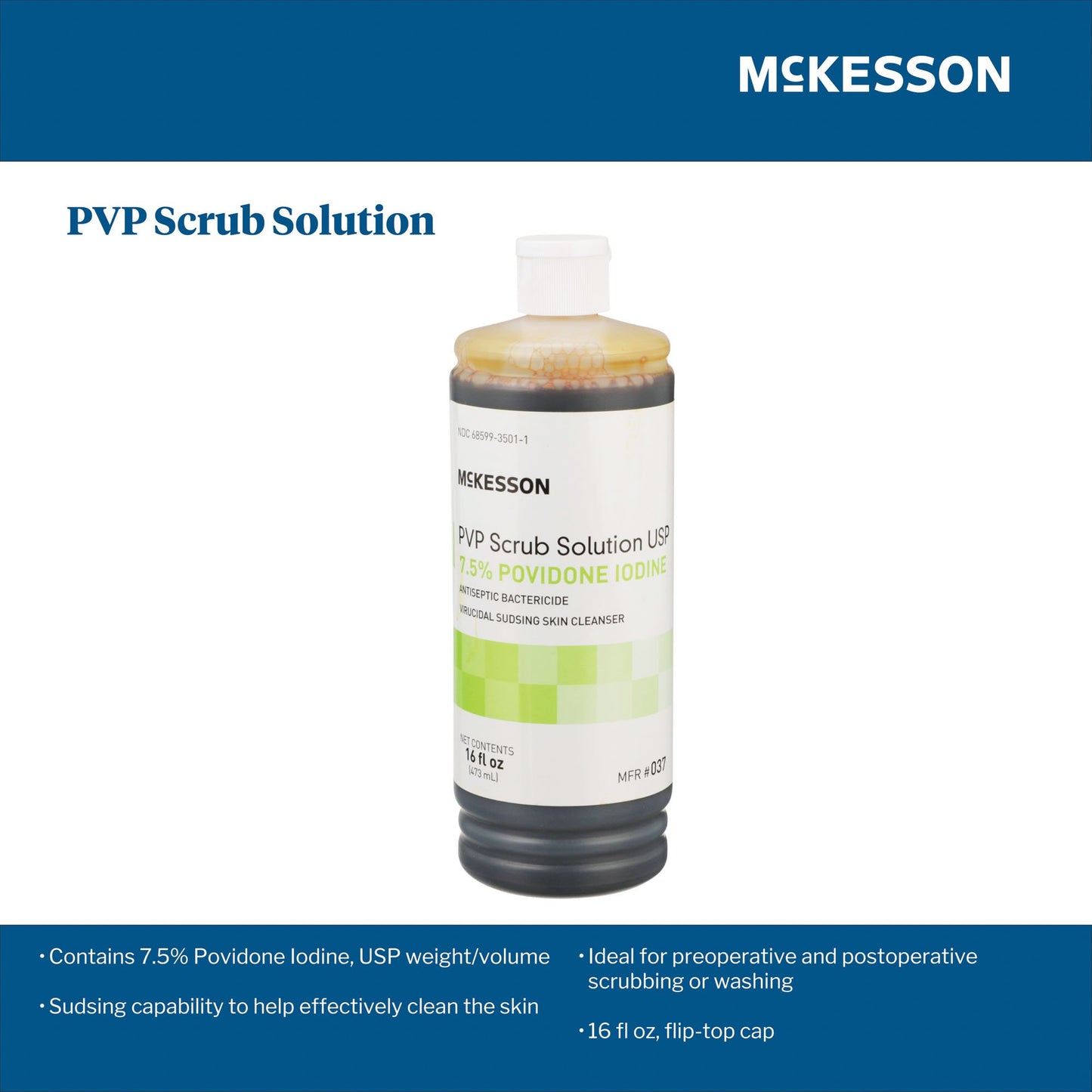 McKesson Bactericide Antiseptic PVP Scrub Solution, 16 oz. Bottle 037